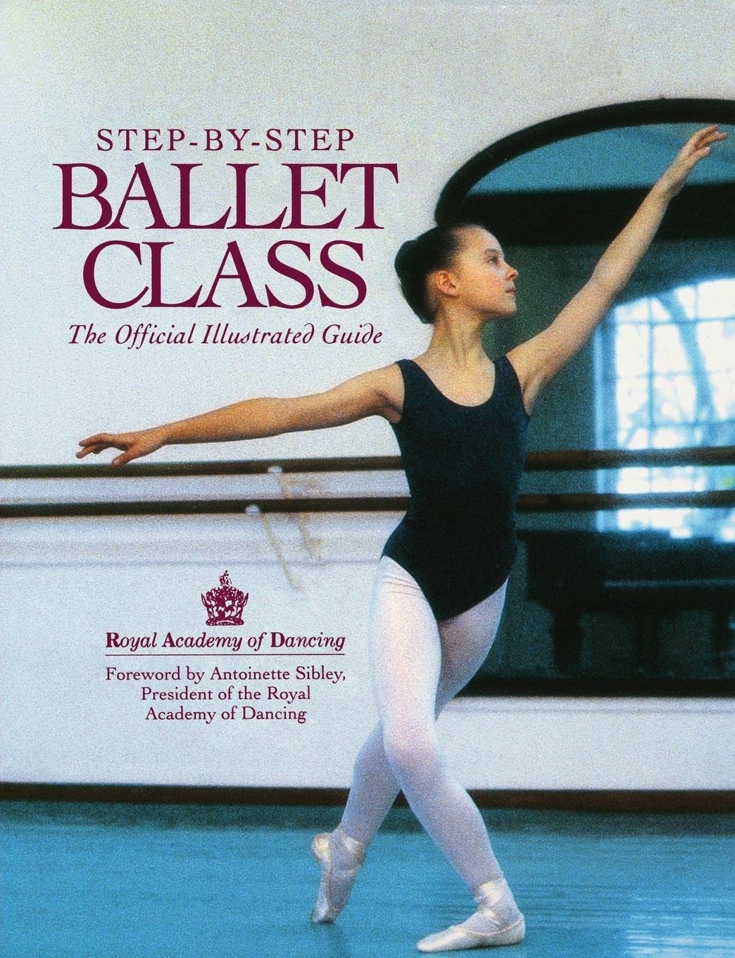 StepByStep Ballet Class by N/A Royal Academy of Dancing PAPERBACK 9780809234998