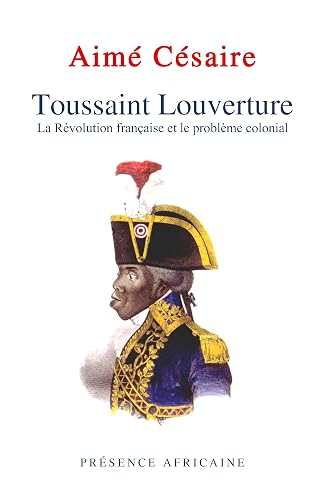 Toussaint Louverture : La Révolution française et le problème colonial
