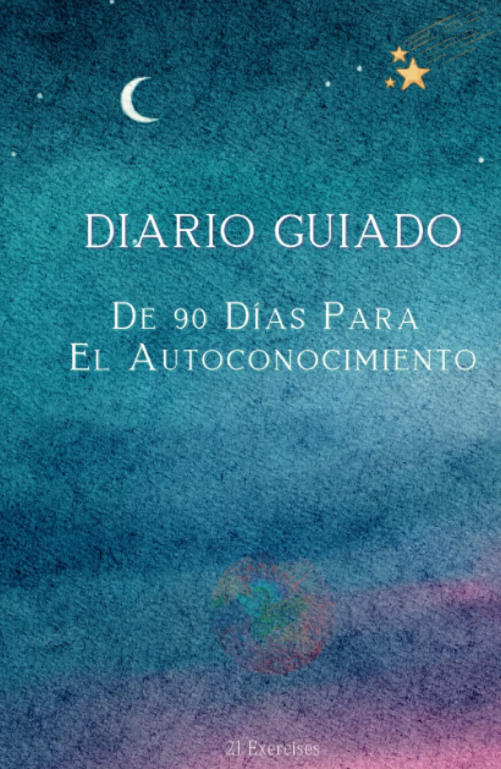 Diario Guiado: De 90 Días Para El Autoconocimiento