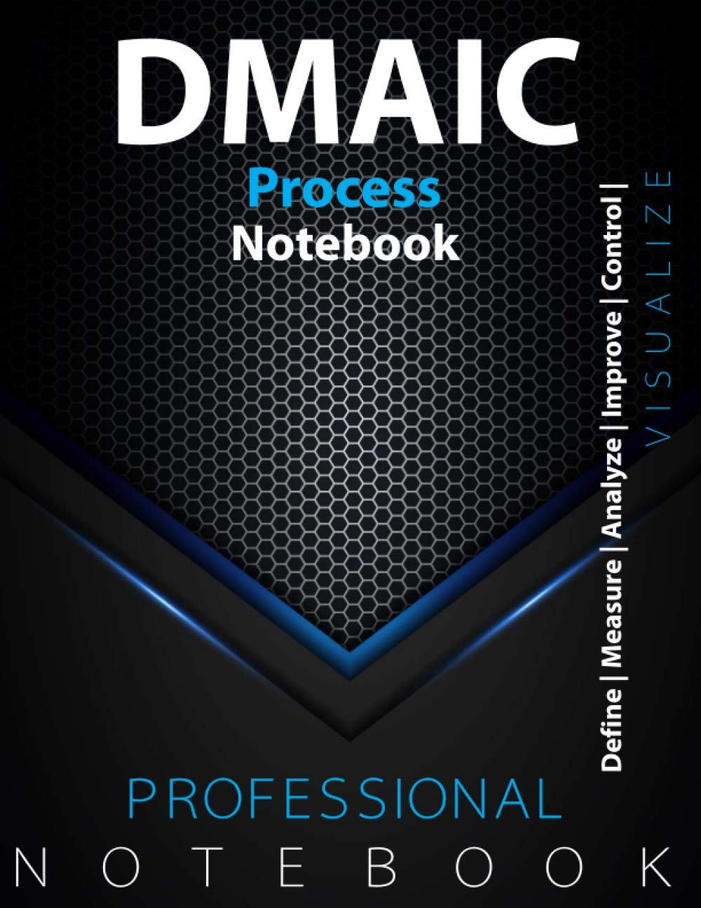 Buy DMAIC Process Notebook, Kanban Vision/Task Board, Define Measure