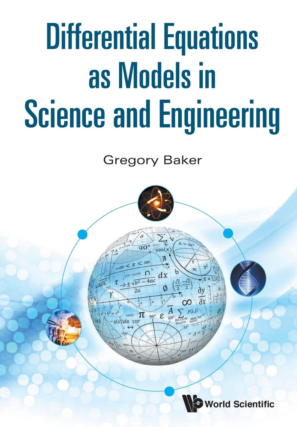 Differential Equations As Models In Science And Engineering