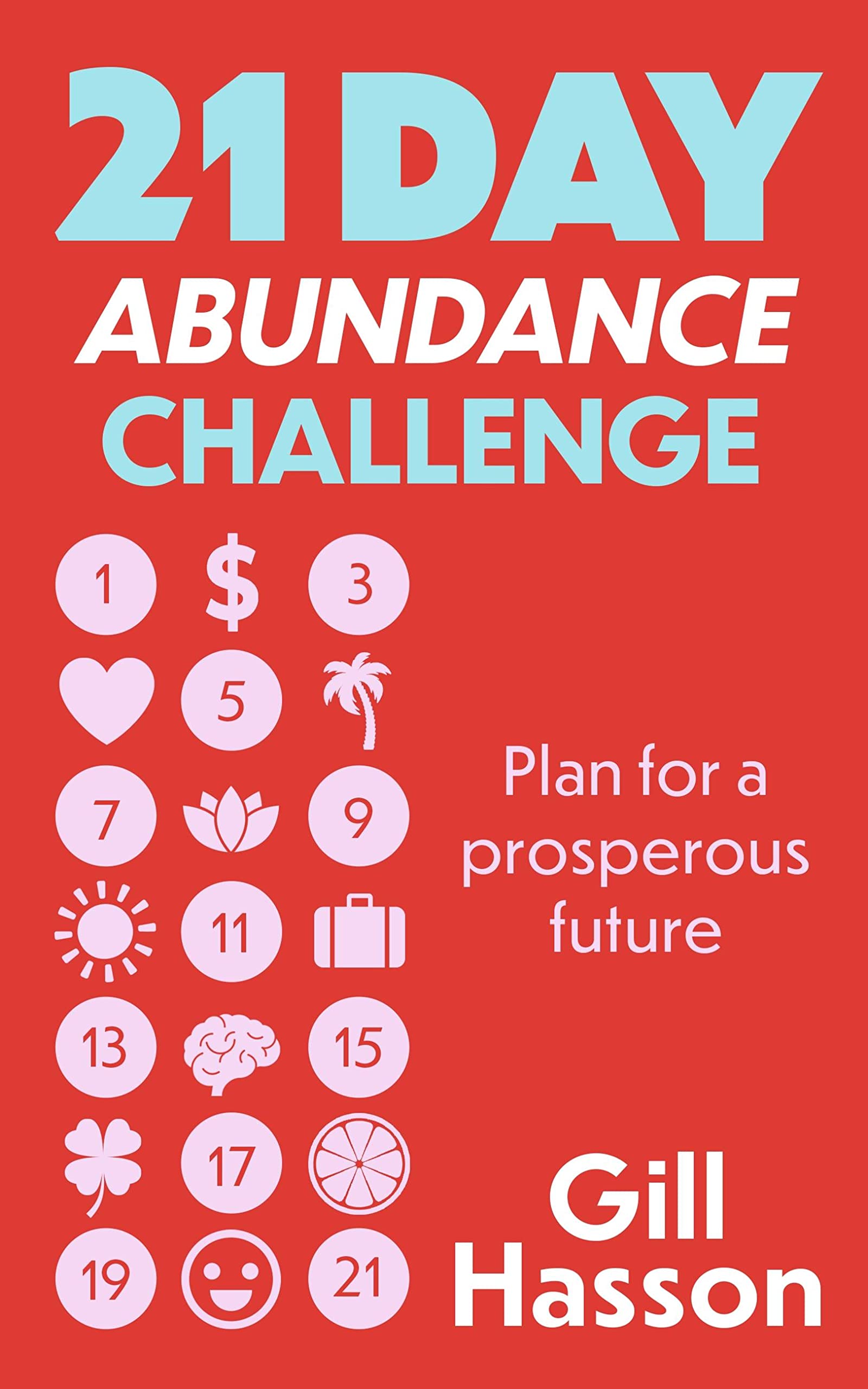 21 Day Abundance Challenge by Gill Hasson (Paperback Book)
