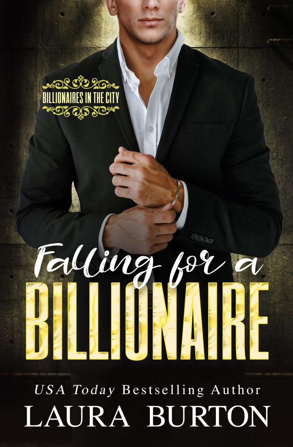 Falling for a Billionaire: A forbidden lovers romantic suspense (Billionaires in the City)