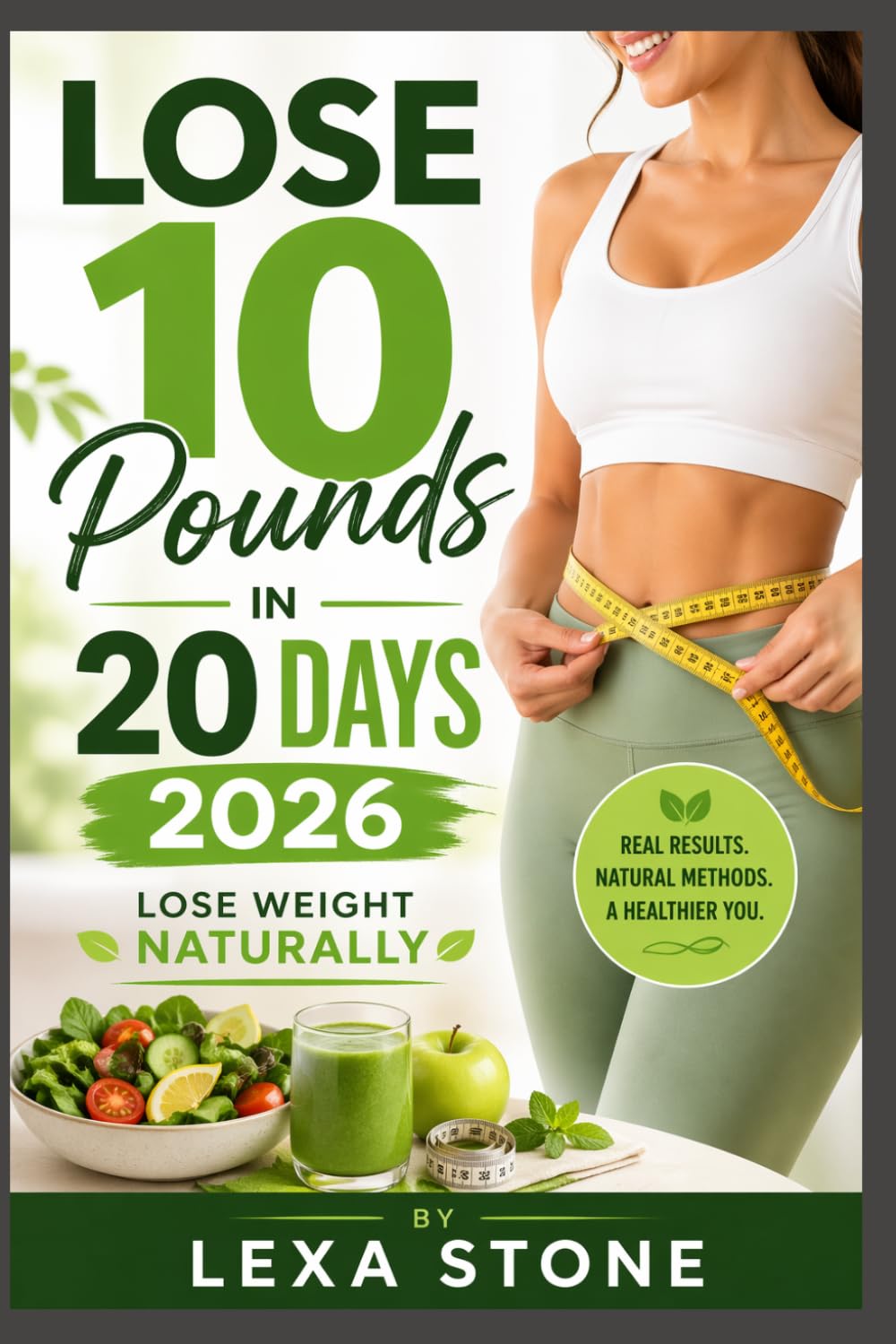 Lose 10 Pounds in 20 days 2026: Lose weight naturally