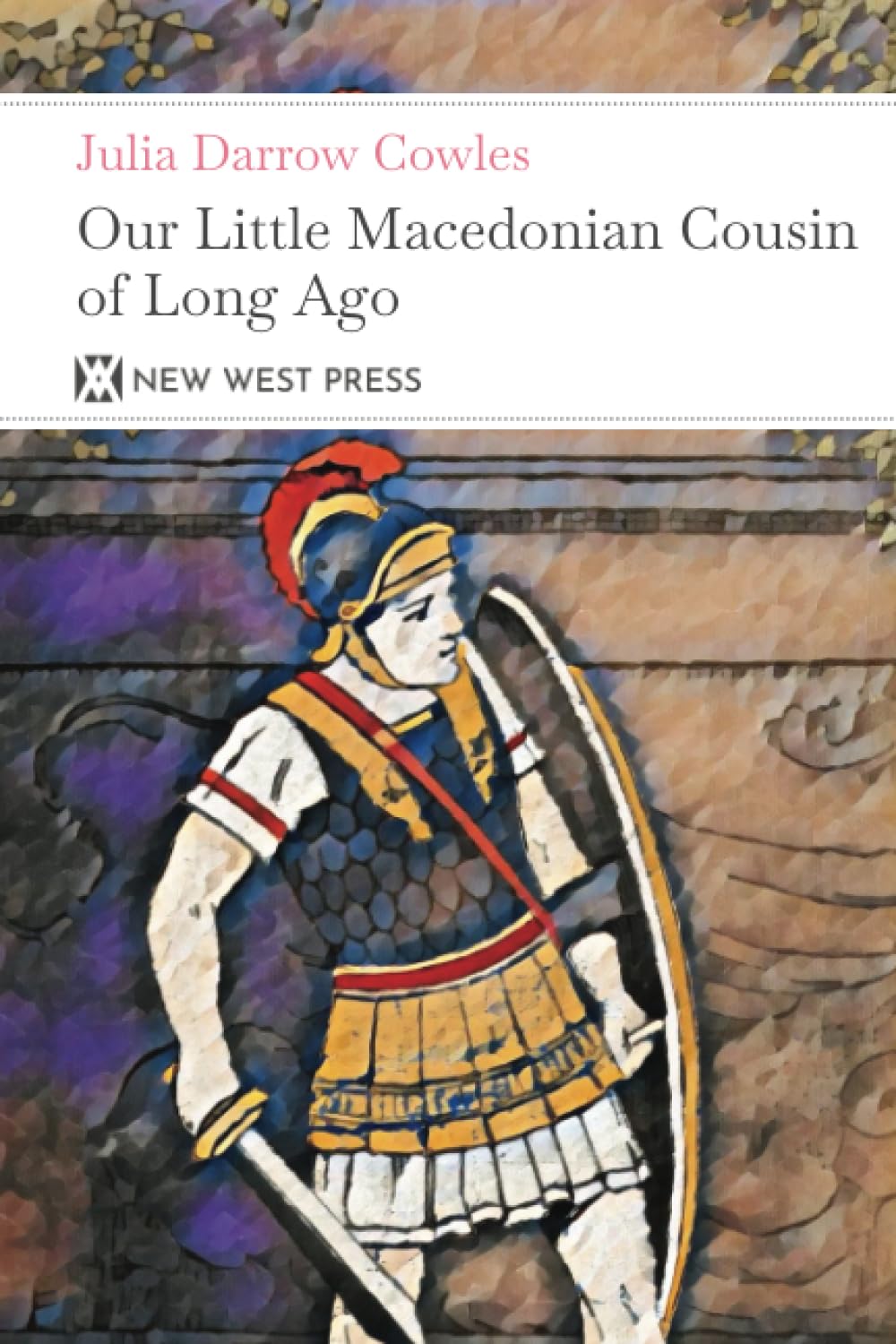 Our Little Macedonian Cousin of Long Ago: With 6 Original Illustrations