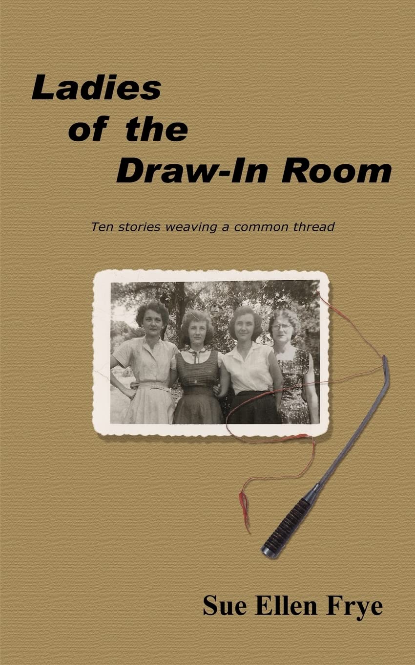 Ladies of the Draw-in Room: Ten Stories Weaving a Common Thread