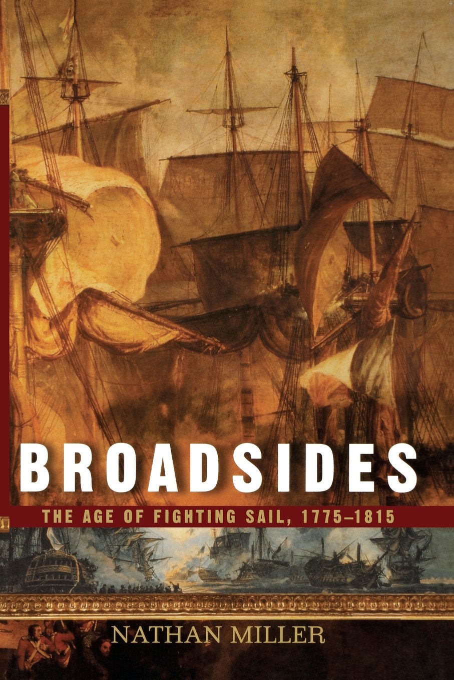 Buy Broadsides: The Age of Fighting Sail, 1775-1815 — BookShops.in
