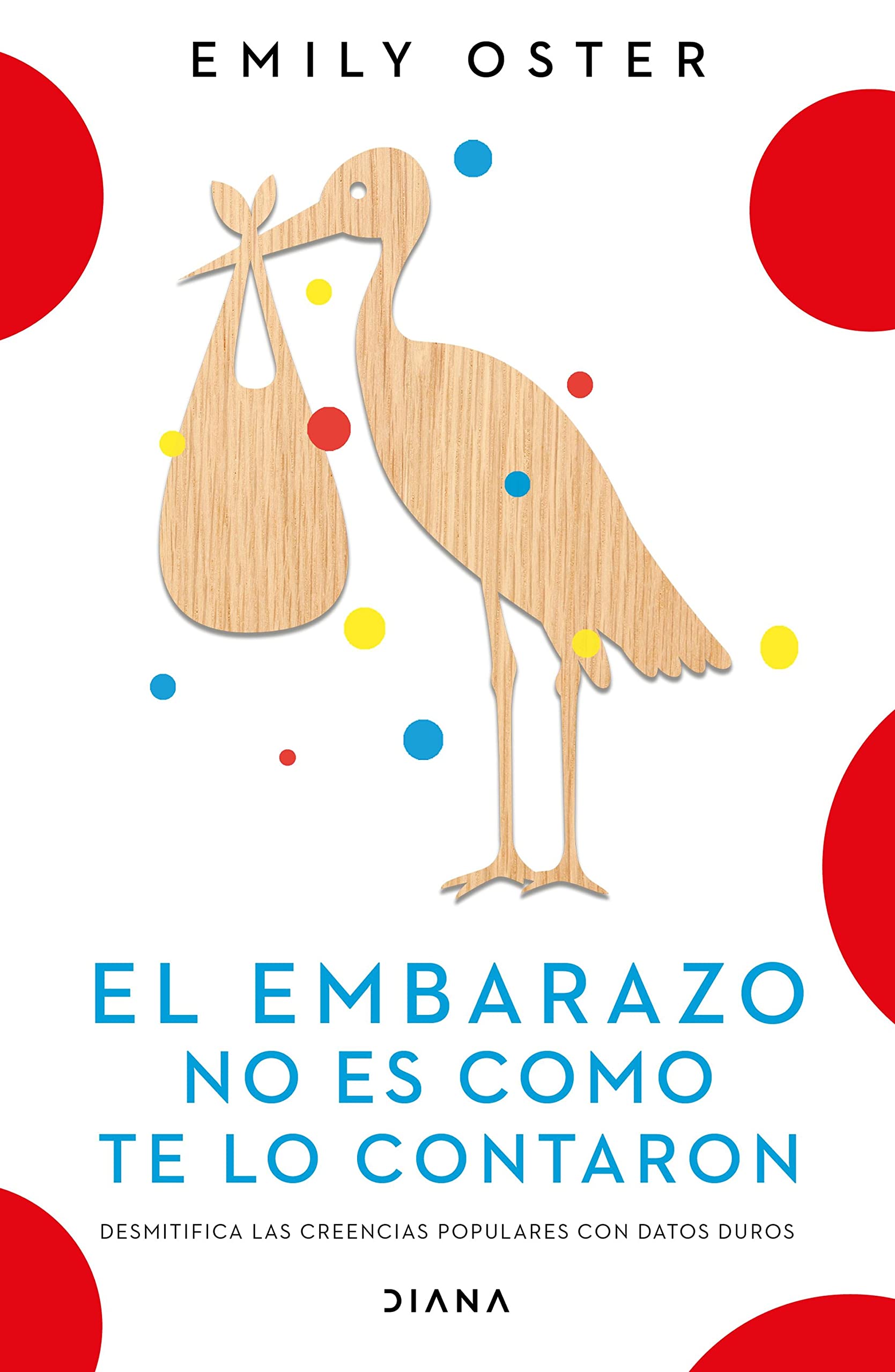 El embarazo no es como te lo contaron (Educación de los hijos) (Spanish Edition)