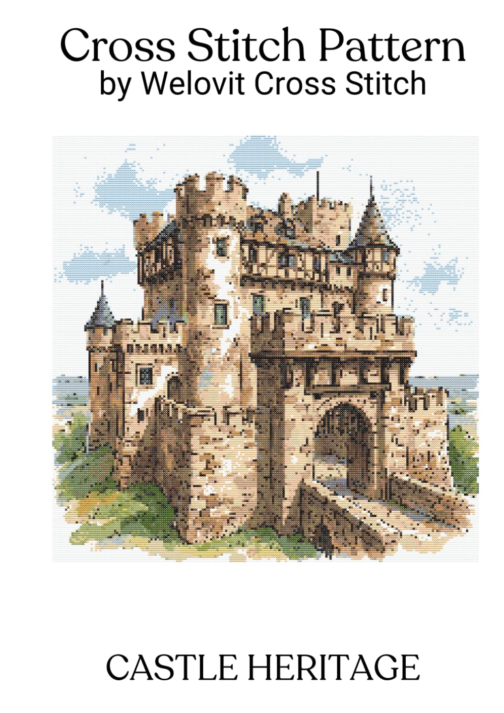 CASTLE HERITAGE Cross Stitch Pattern: A beautiful cross stitch pattern for your next project! (Welovit Cross Stitch Patterns)
