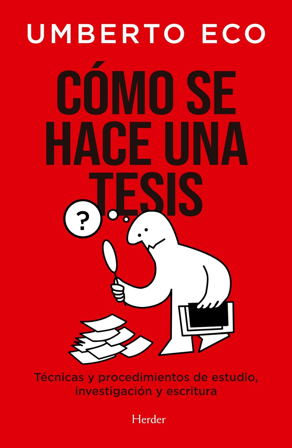 Cómo se hace una tesis: Técnicas y procedimientos de estudio, investigación y escritura | ¿Cómo se hace una tesis? Con la lucidez que lo distingue, Umberto ... (fuera de colección) (Spanish Edition)