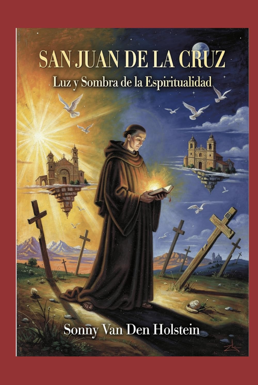 San Juan de la Cruz: Luz y Sombra de la Espiritualidad