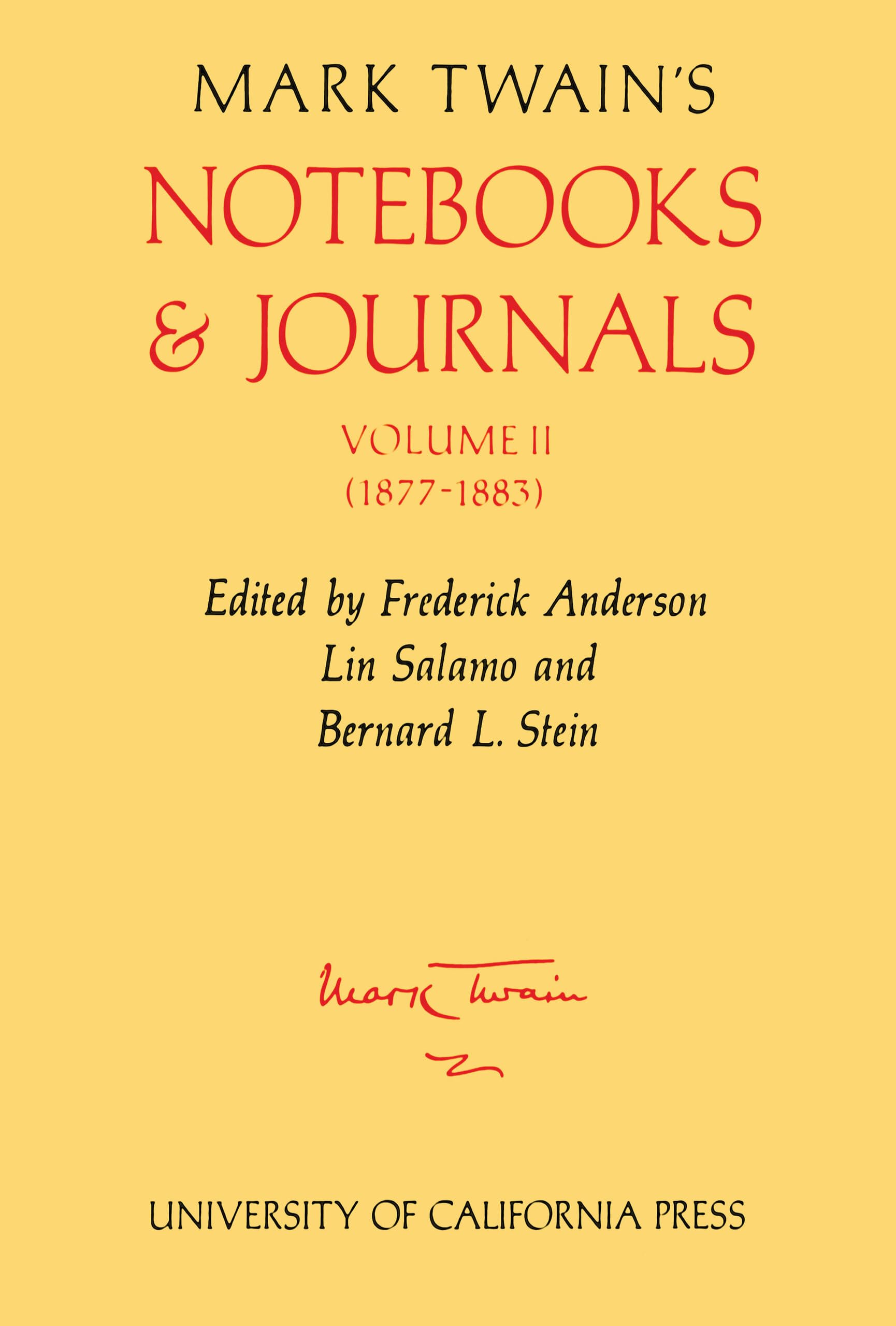 Mark Twain's Notebooks & Journals, Volume II [2]: 1877-1883 (The Mark Twain Papers) (Volume 8)
