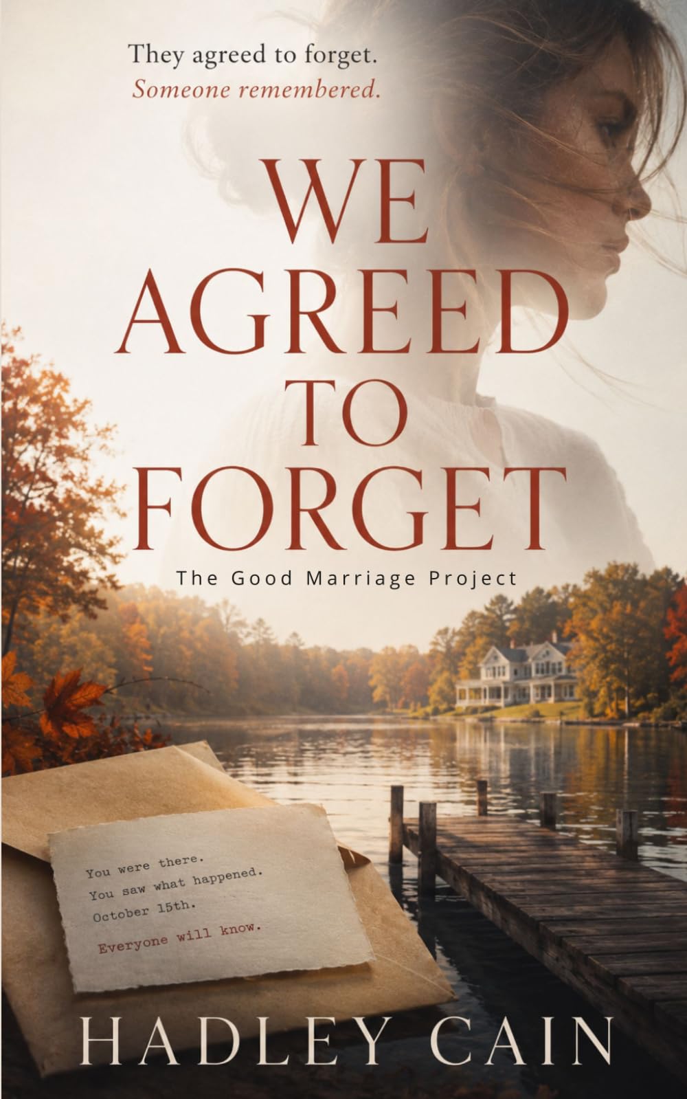 We Agreed to Forget: A Psychological Thriller (The Good Marriage Project)