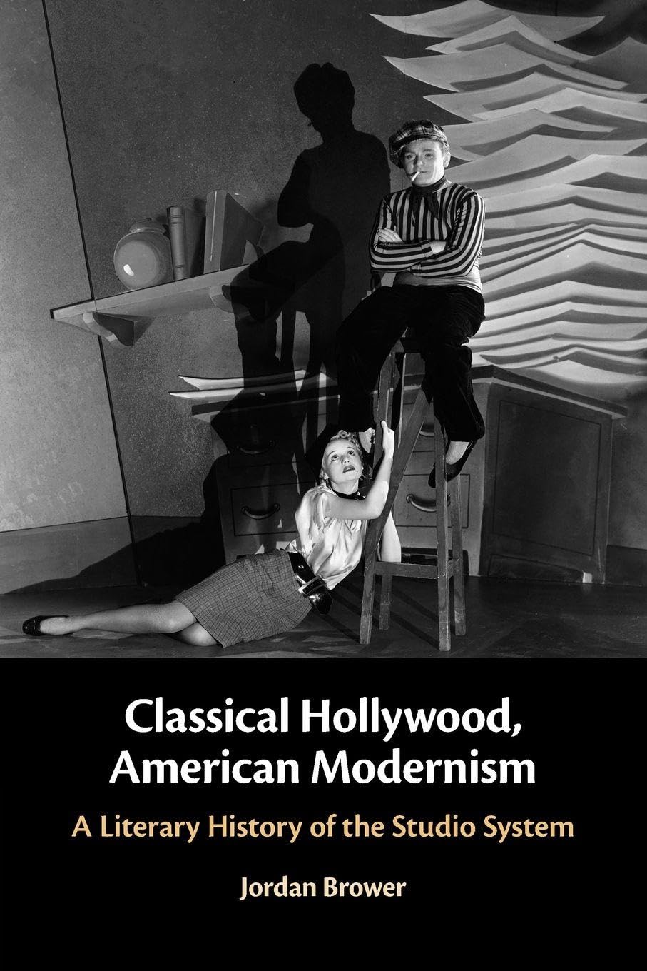 Classical Hollywood, American Modernism: A Literary History of the Studio System