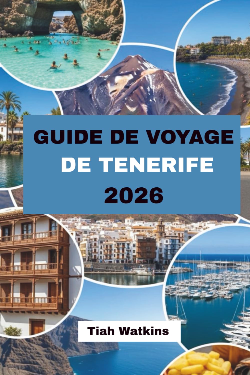 GUIDE DE VOYAGE DE TENERIFE 2026: Là où les gens et la routine façonnent le voyage