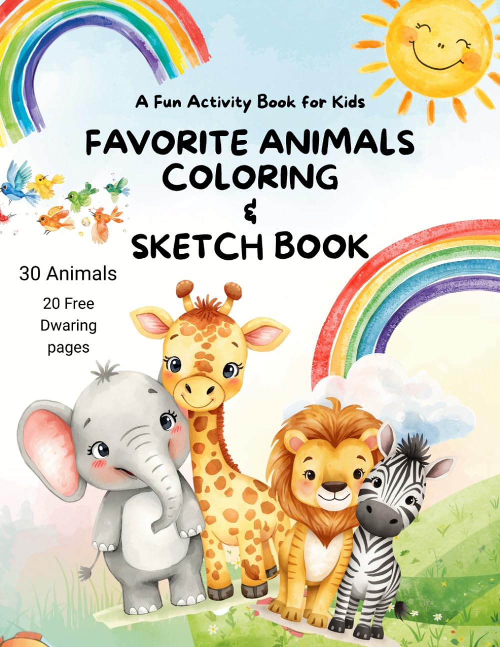Favorite Animals Coloring and Sketch Book for Kids: Cute Animal Coloring Book with 30 Fun Animal Pages and 20 Blank Drawing Pages | Animal Coloring & ... 8.5 x 11 Animal Coloring Book and Sketch Pad