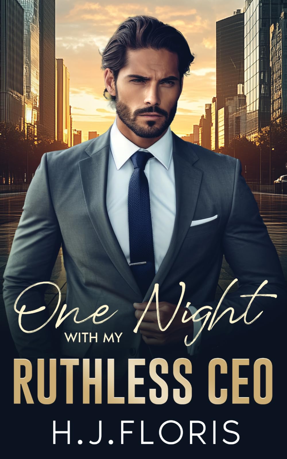 One Night With My Ruthless CEO: An Enemies to Lovers Billionaire Age-Gap Fake Romance