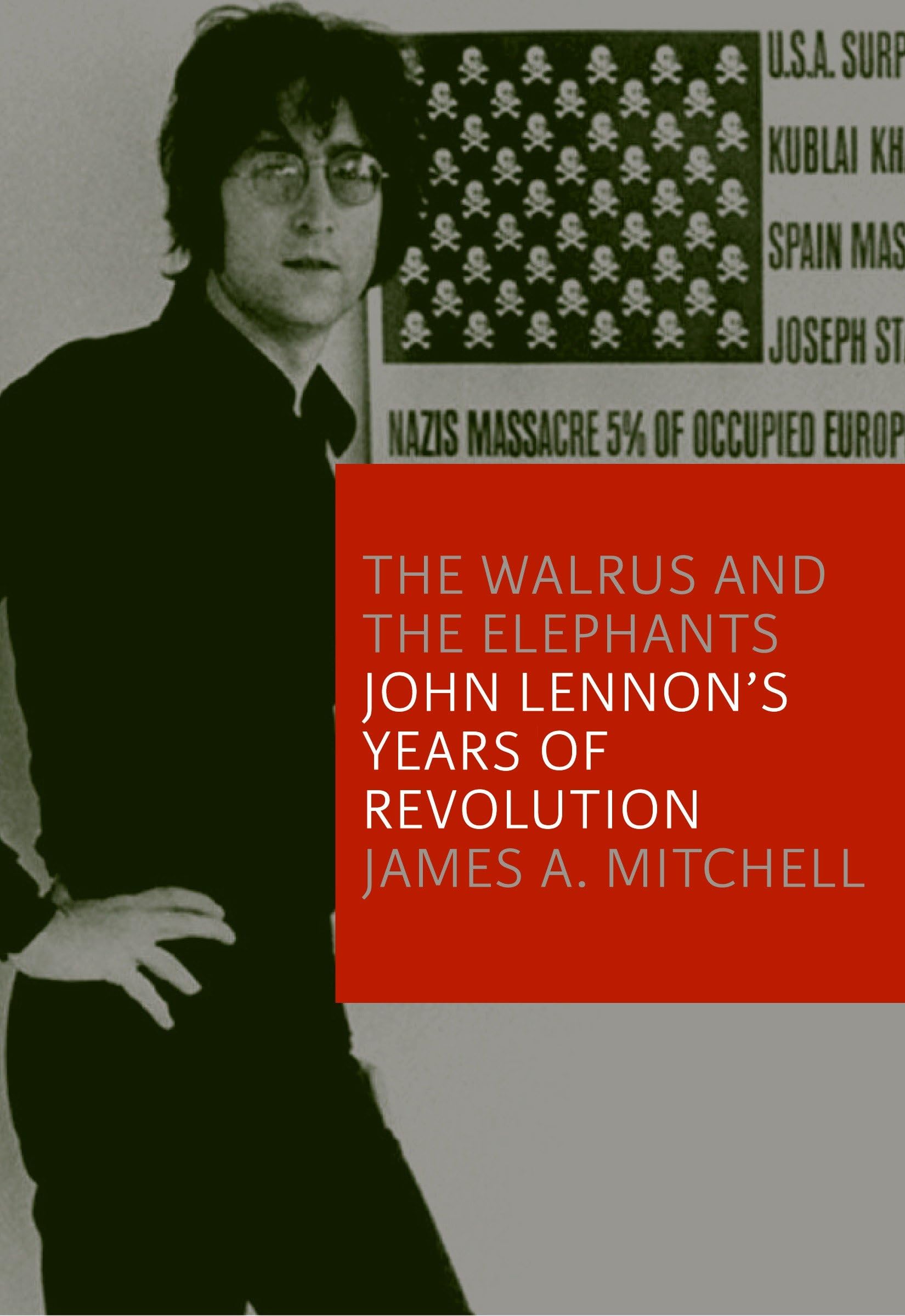 Buy The Walrus & the Elephants: John Lennon's Years of Revolution — BookShops.in