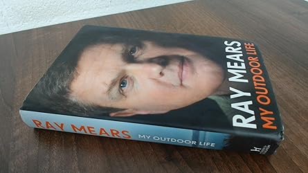 My Outdoor Life: Mears, Ray: 9781444778199: Books - Amazon.ca