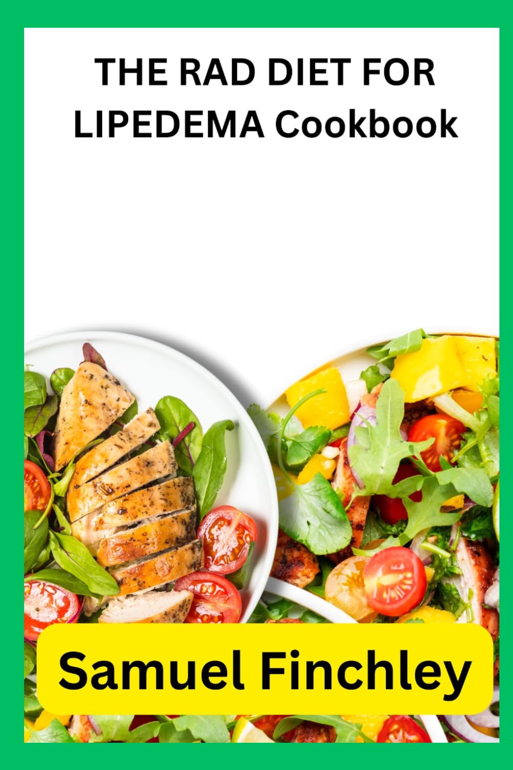 THE RAD DIET FOR LIPEDEMA Cookbook