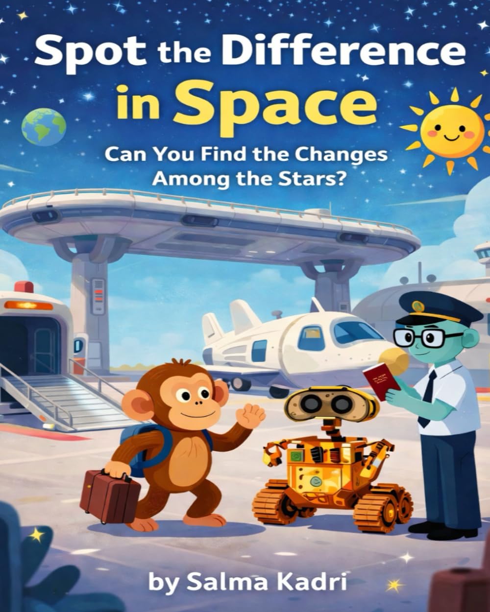 Spot the Difference in Space Can You Find the Changes Among the Stars? (Spot the Difference Adventures)