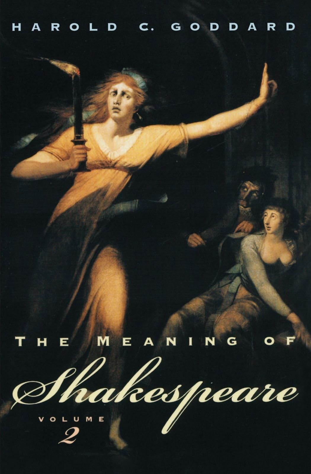 The Meaning of Shakespeare (Volume 2)