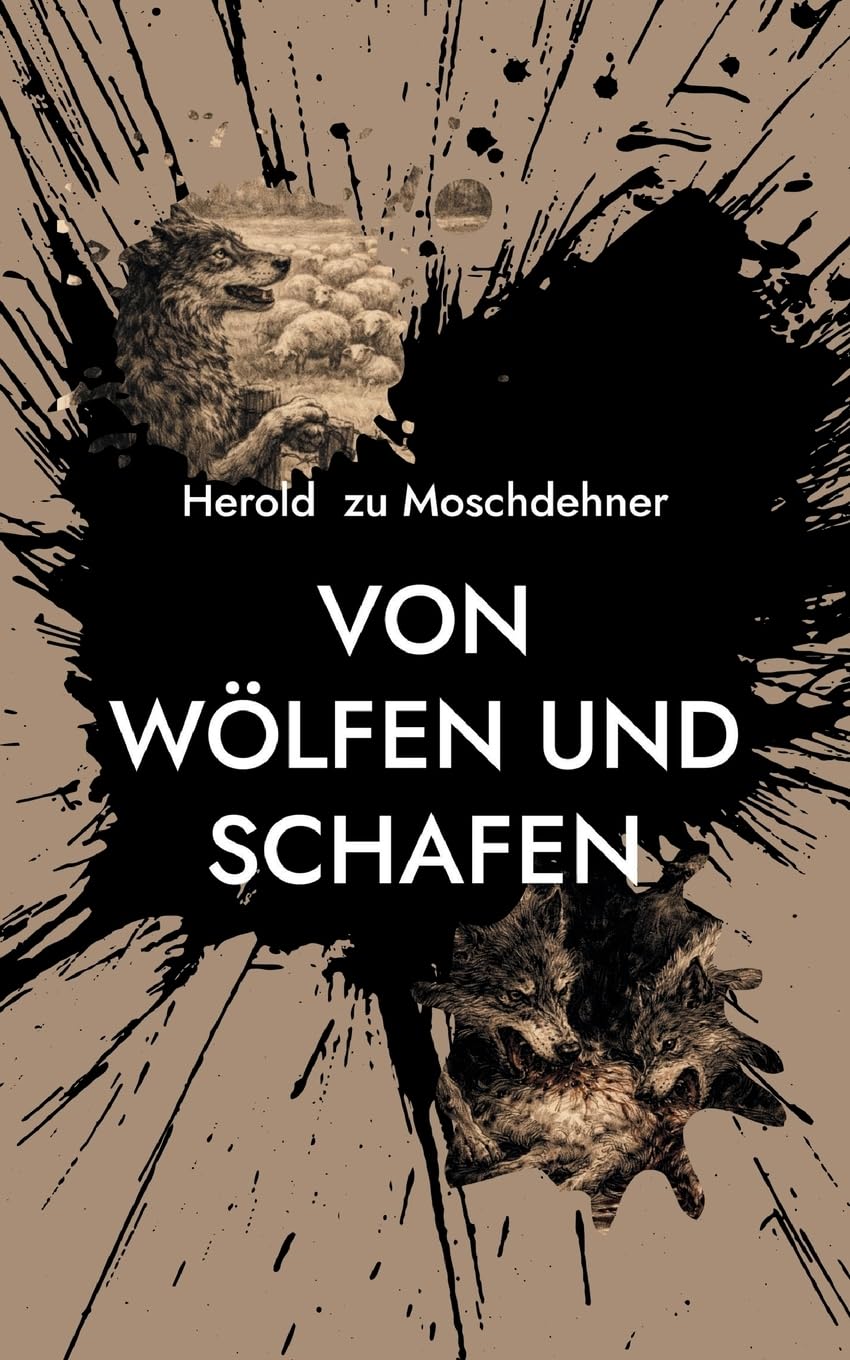 Von Wölfen und Schafen: Eine Fabel