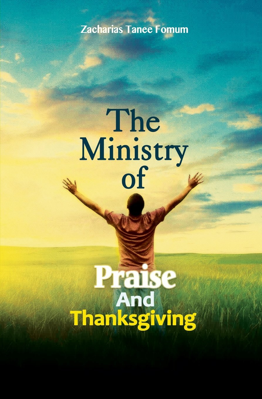 The Ministry of Praise And Thanksgiving: 8 (Prayer Power Series)