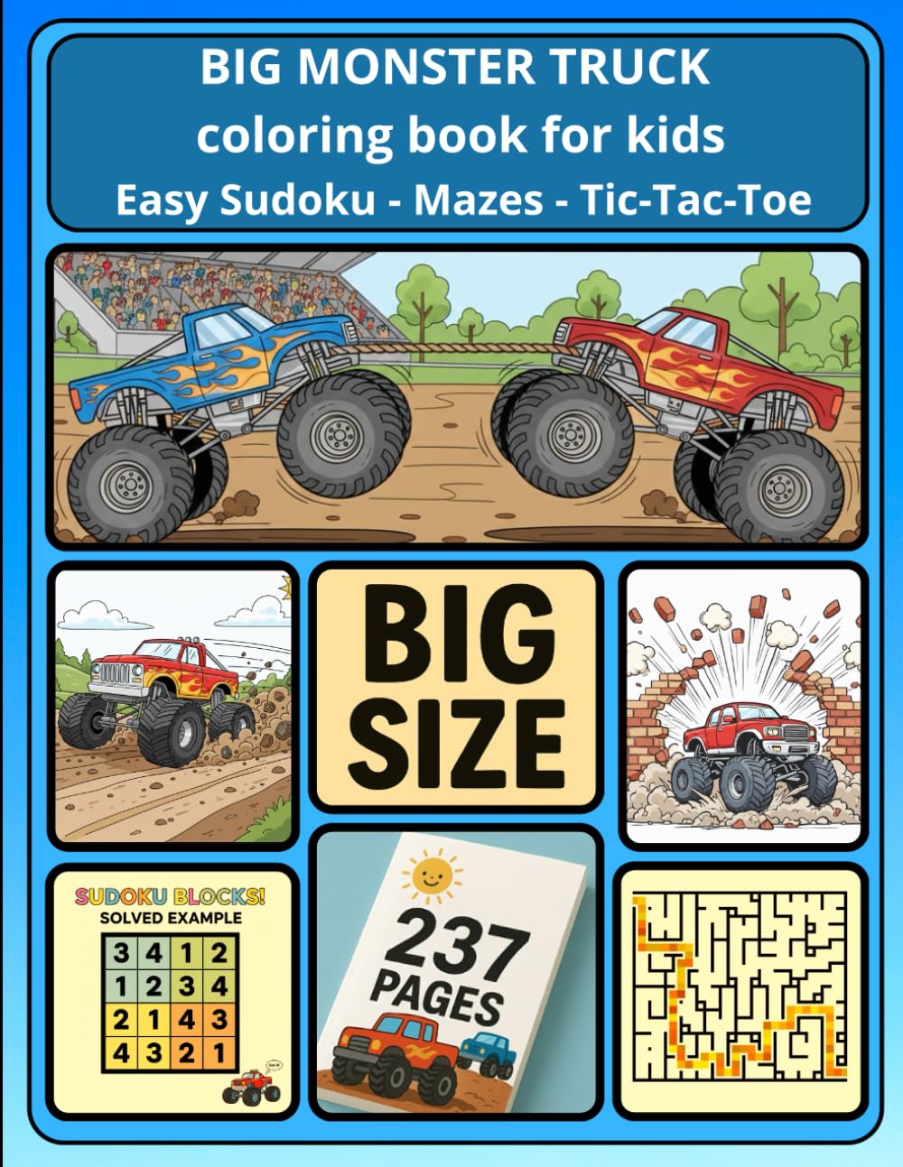 MONSTER TRUCK ACTIVITY BOOK: Coloring Pages, Sudoku & Mazes | BIG 8.5 x 11 Mega Workbook for Boys (Ages 4-12) with 237 Pages of Easy Puzzles: 4x4 & ... Book, Kids Coloring Book with Monster Truck