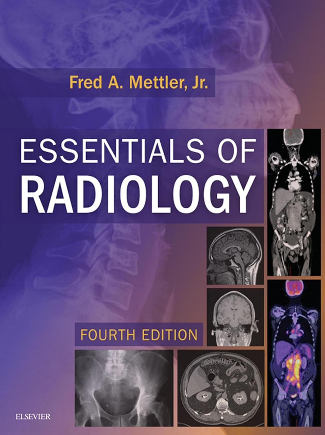 Essentials of Radiology E-Book: Common Indications and Interpretation      4th Edition, Kindle Edition