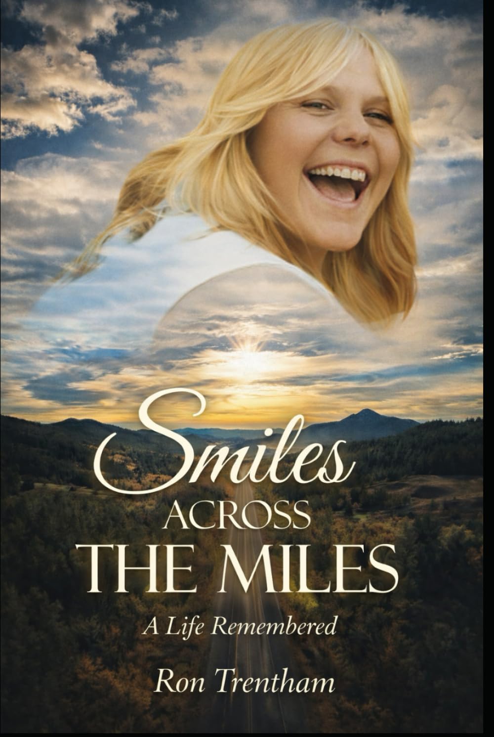 Smiles Across the Miles: A Life Remembered