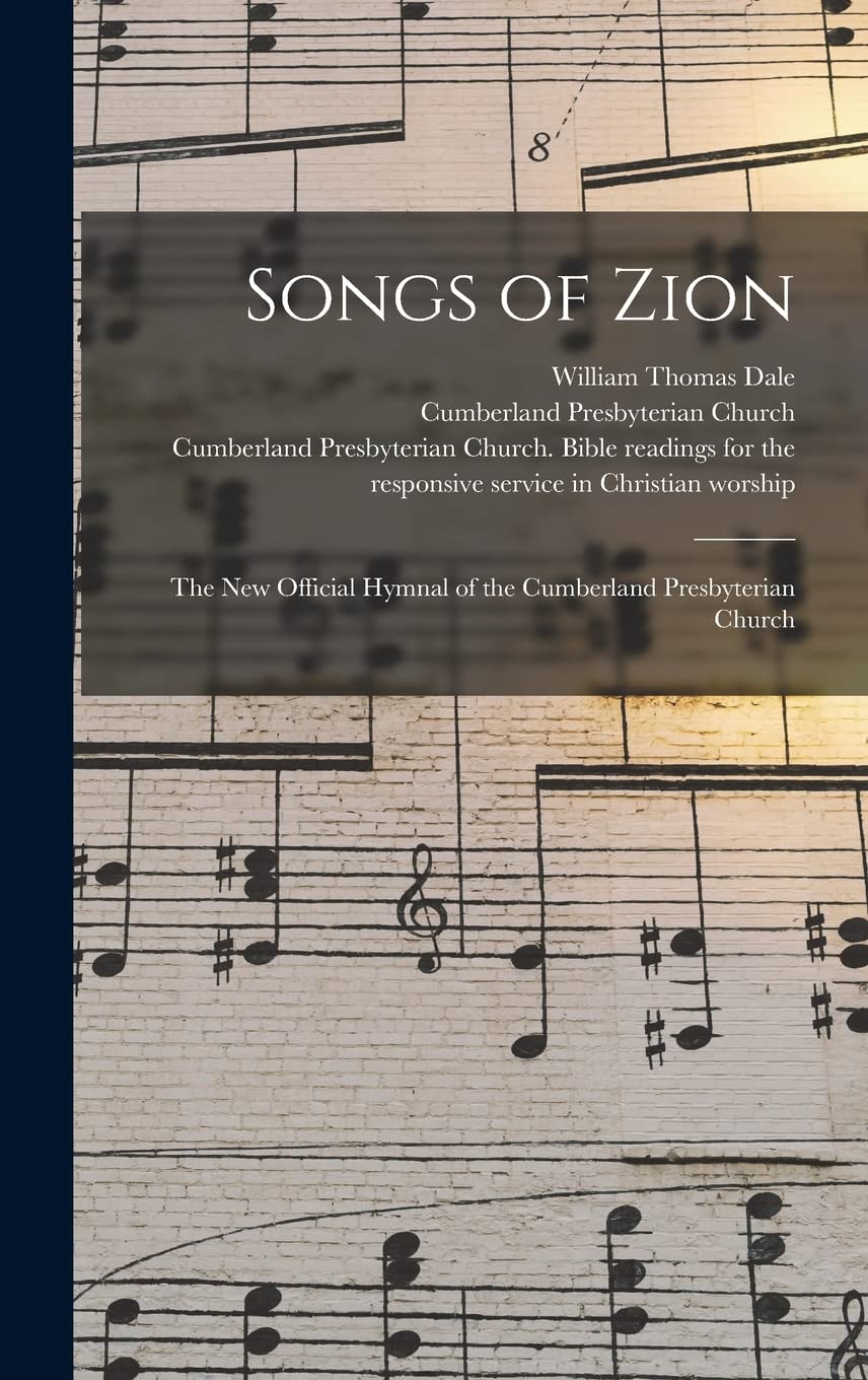 Songs of Zion Cumberland Presbyterian Church hymnal cantiques chrétiens