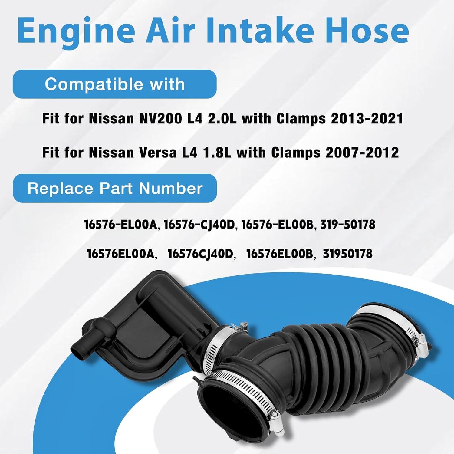 Air Intake Duct Hose Pipe Fit for Nissan Versa 2007-2012 1.8L ONLY, NV200 2013-2021 2.0L Replace 16576-EL00A, 16576EL00A, 16576-CJ40D, 16576CJ40D, 16576-EL00B, 319-50178
