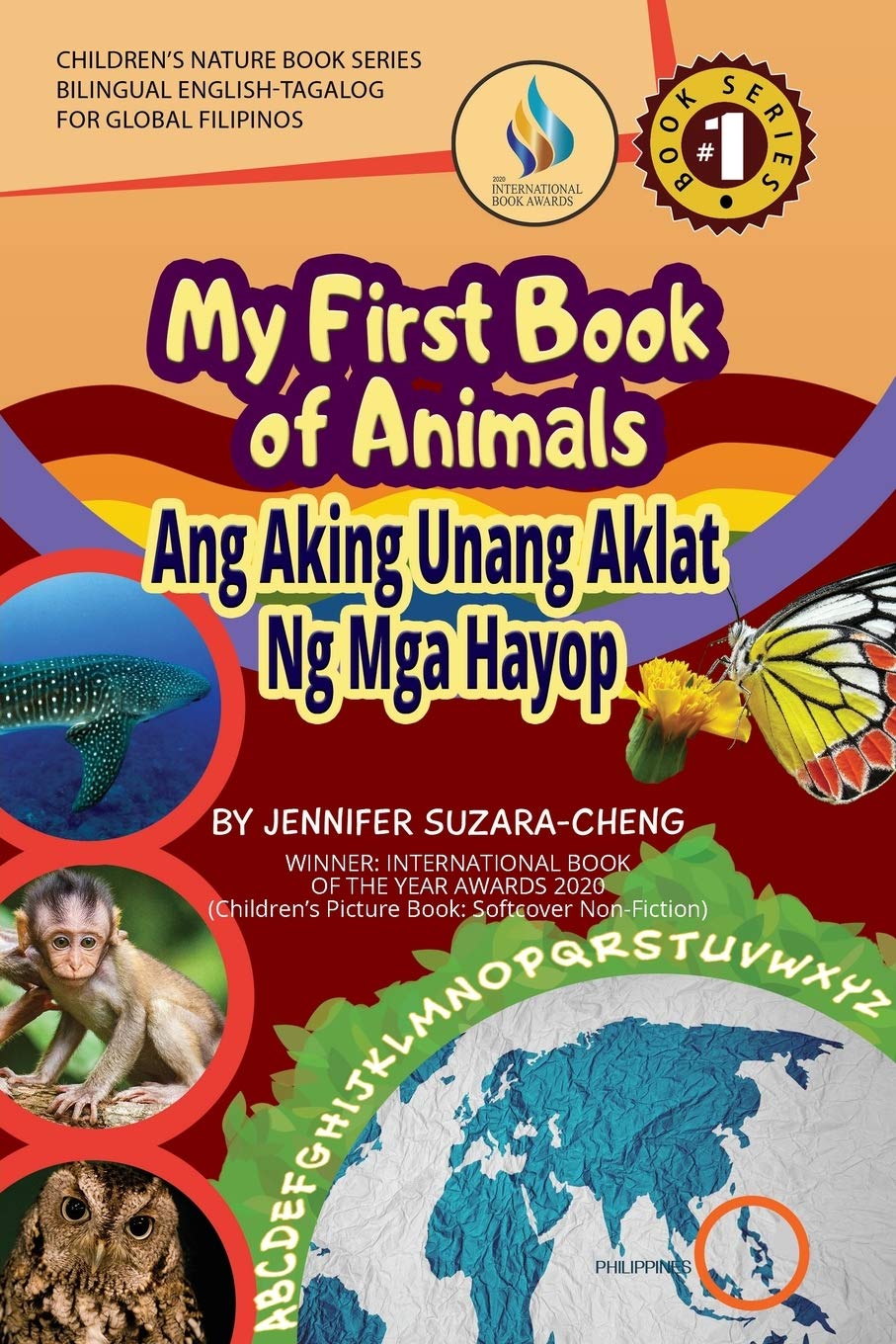 My First Book of Animals; Ang Aking Unang Aklat ng mga Hayop Paperback – May 30, 2020