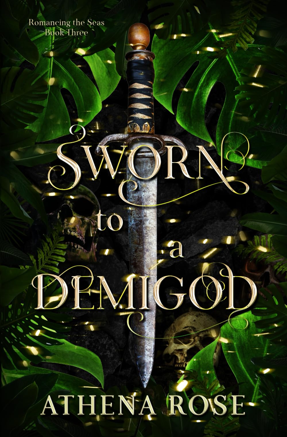 Sworn to a Demigod: A Dark Fairy Tale Romance (Romancing the Seas)