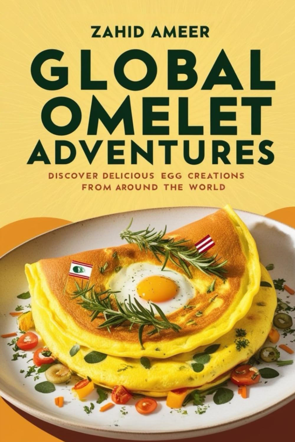 Global Omelet Adventures: Discover Delicious Egg Creations from Around the World