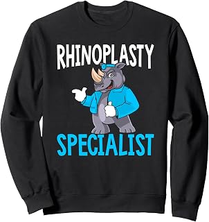 Rhinoplasty Specialist Plastic Surgeon Surgery Sweatshirt