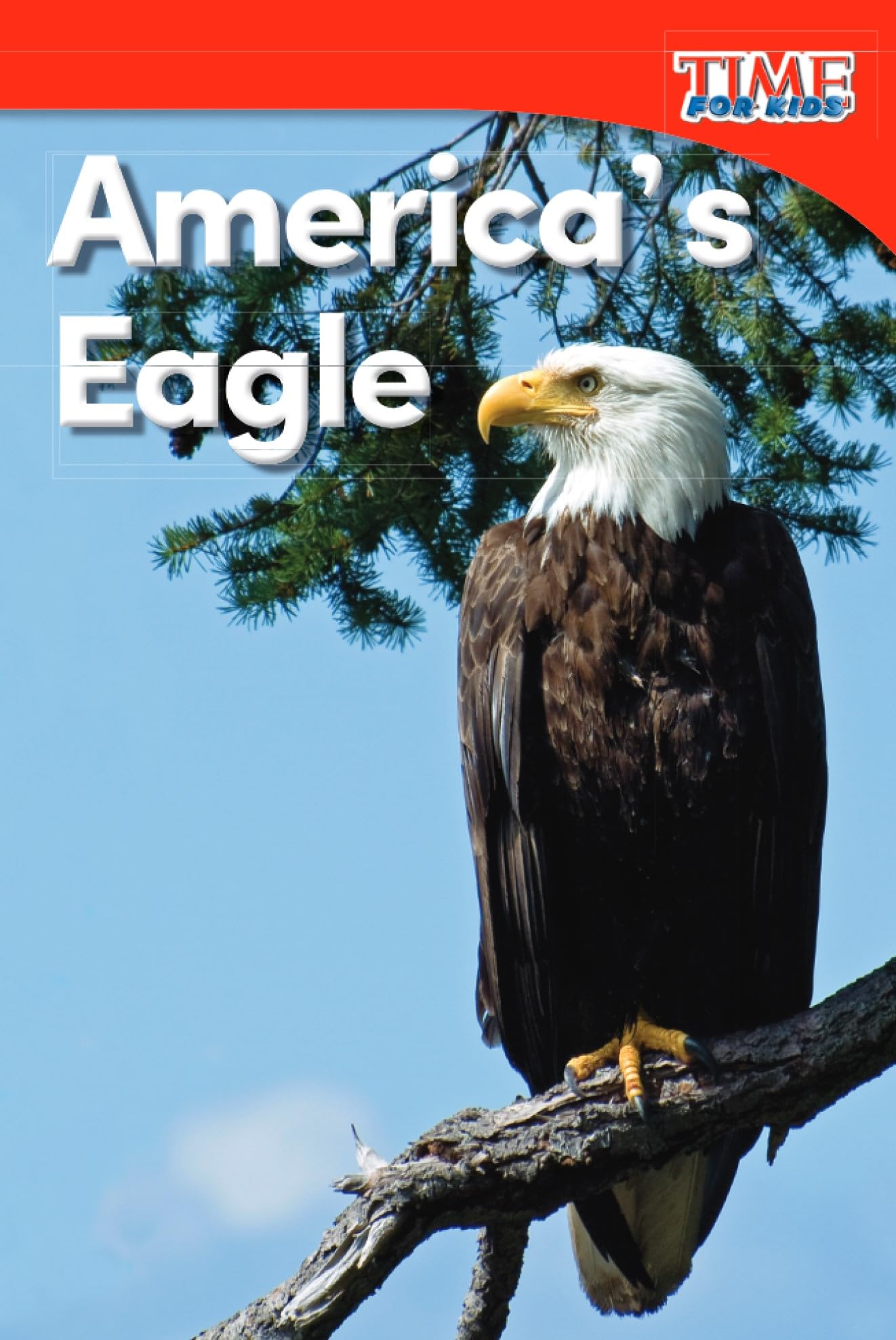 America's Eagle (TIME FOR KIDS(r) Nonfiction Readers)