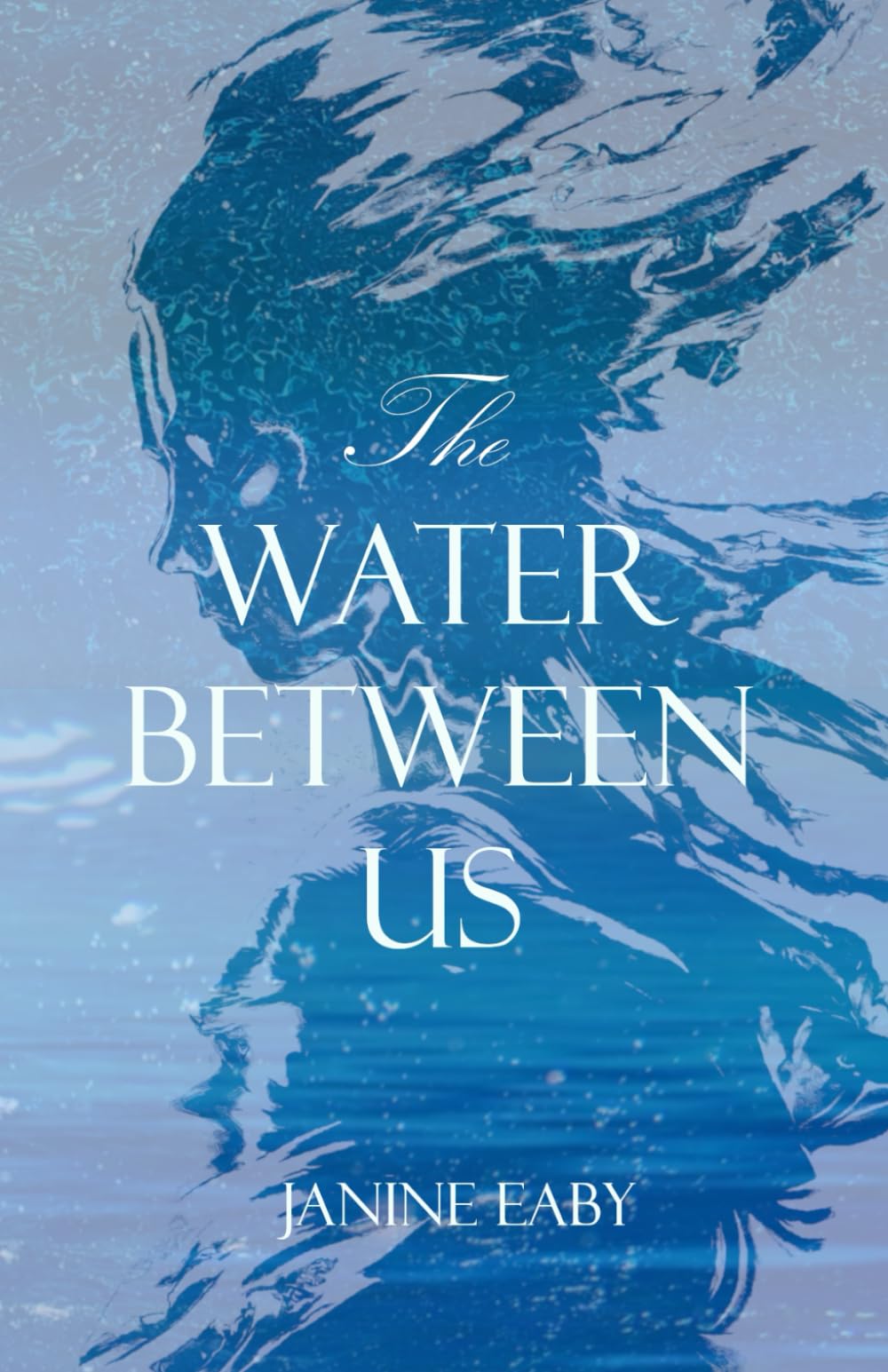 The Water Between Us (Beyond the Water's Edge)