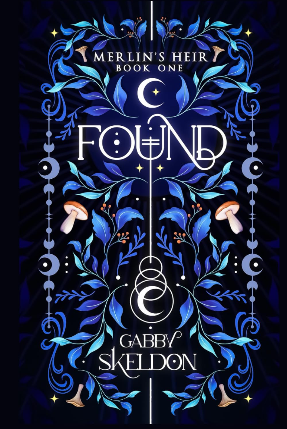Found by Gabby Skeldon: Kickstarter Exclusive Dust Jacket (NEW) SIGNED BY AUTHOR