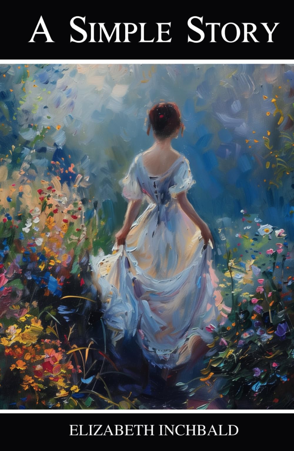 A Simple Story: A Gothic Romance of Love, Morality, and Scandal