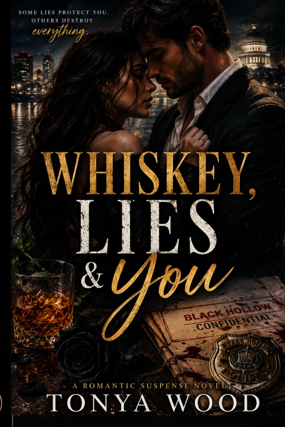 Whiskey, Lies & You: A Black Hollow Novel (Black Series Hollow)