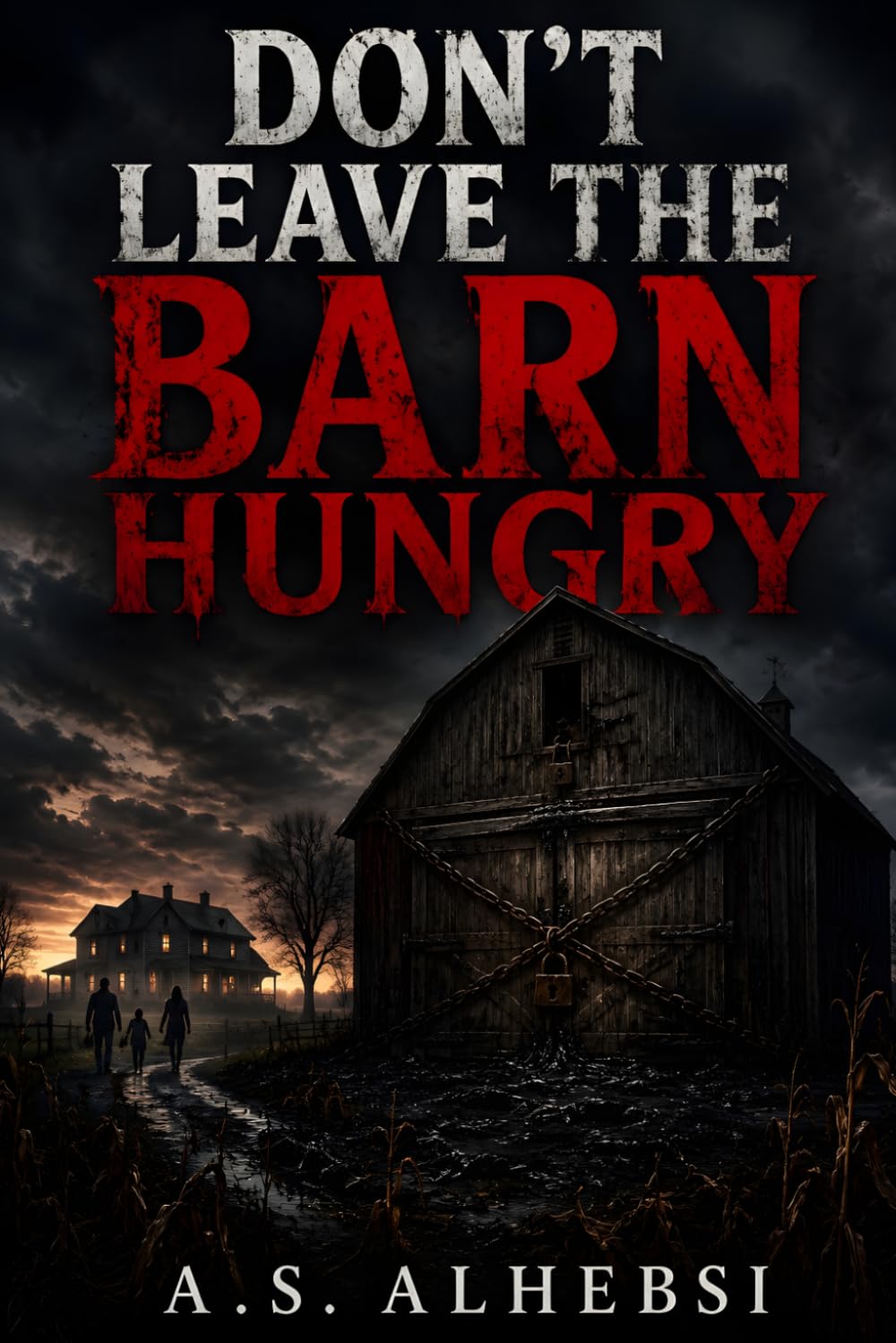 DON’T LEAVE THE BARN HUNGRY