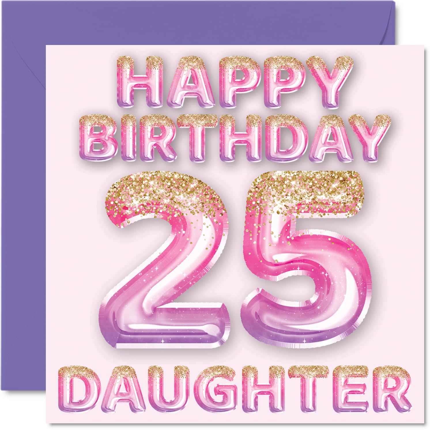 25th Birthday Card for Daughter, Pink & Purple Glitter Balloons