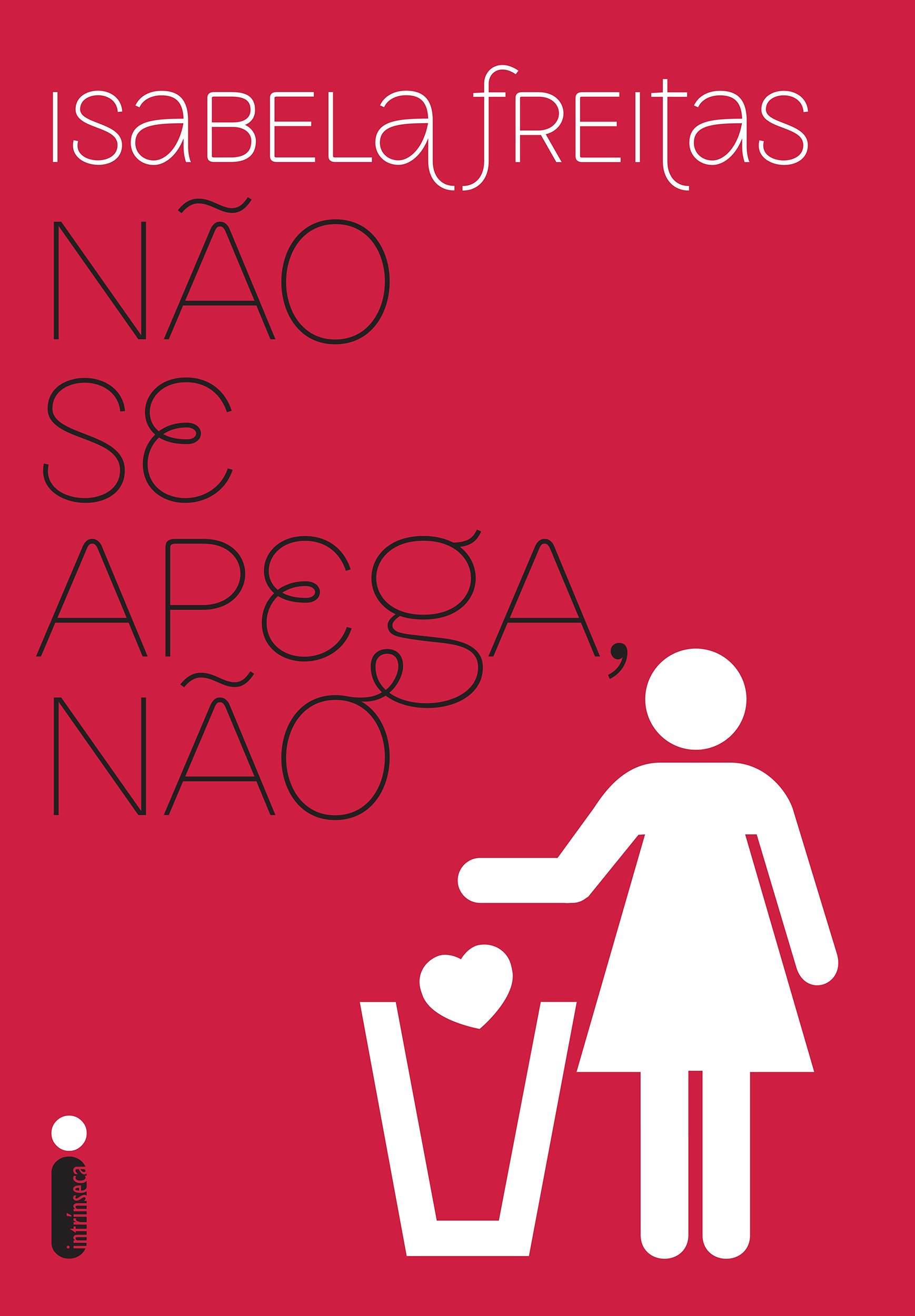 Não se apega, não (Portuguese Edition)