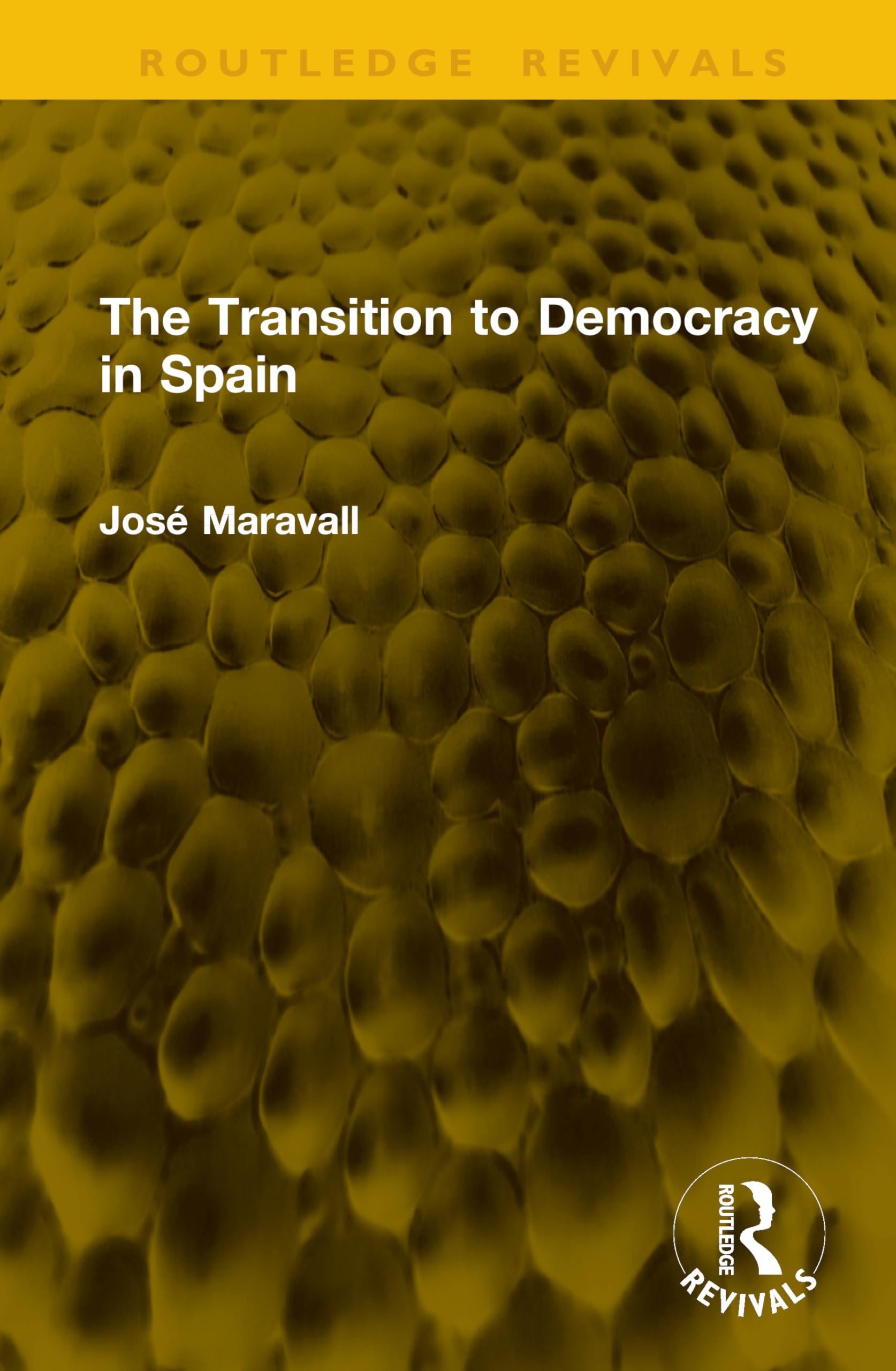 The Transition to Democracy in Spain (Routledge Revivals)