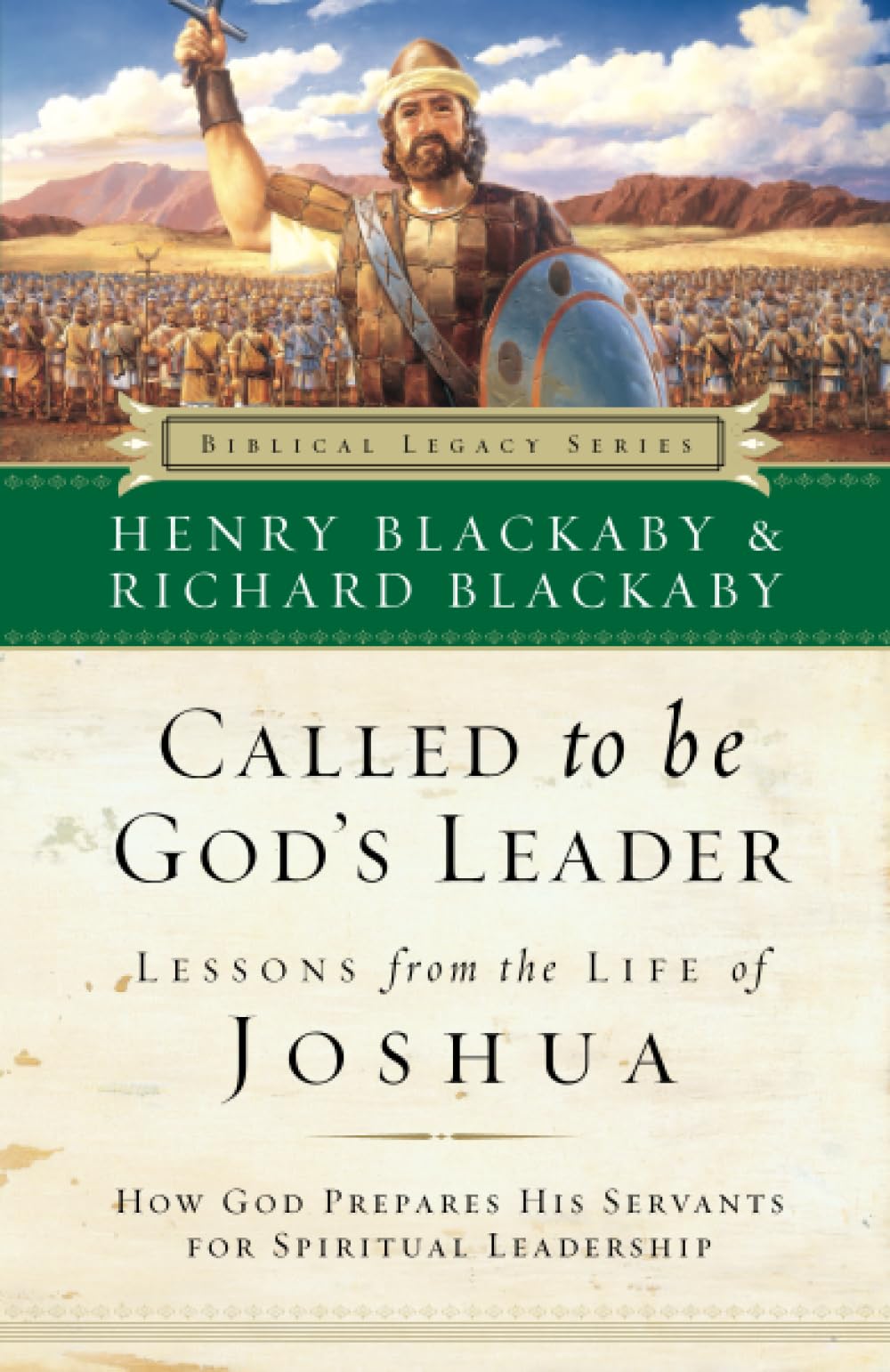 Called to Be God's Leader: How God Prepares His Servants for Spiritual Leadership