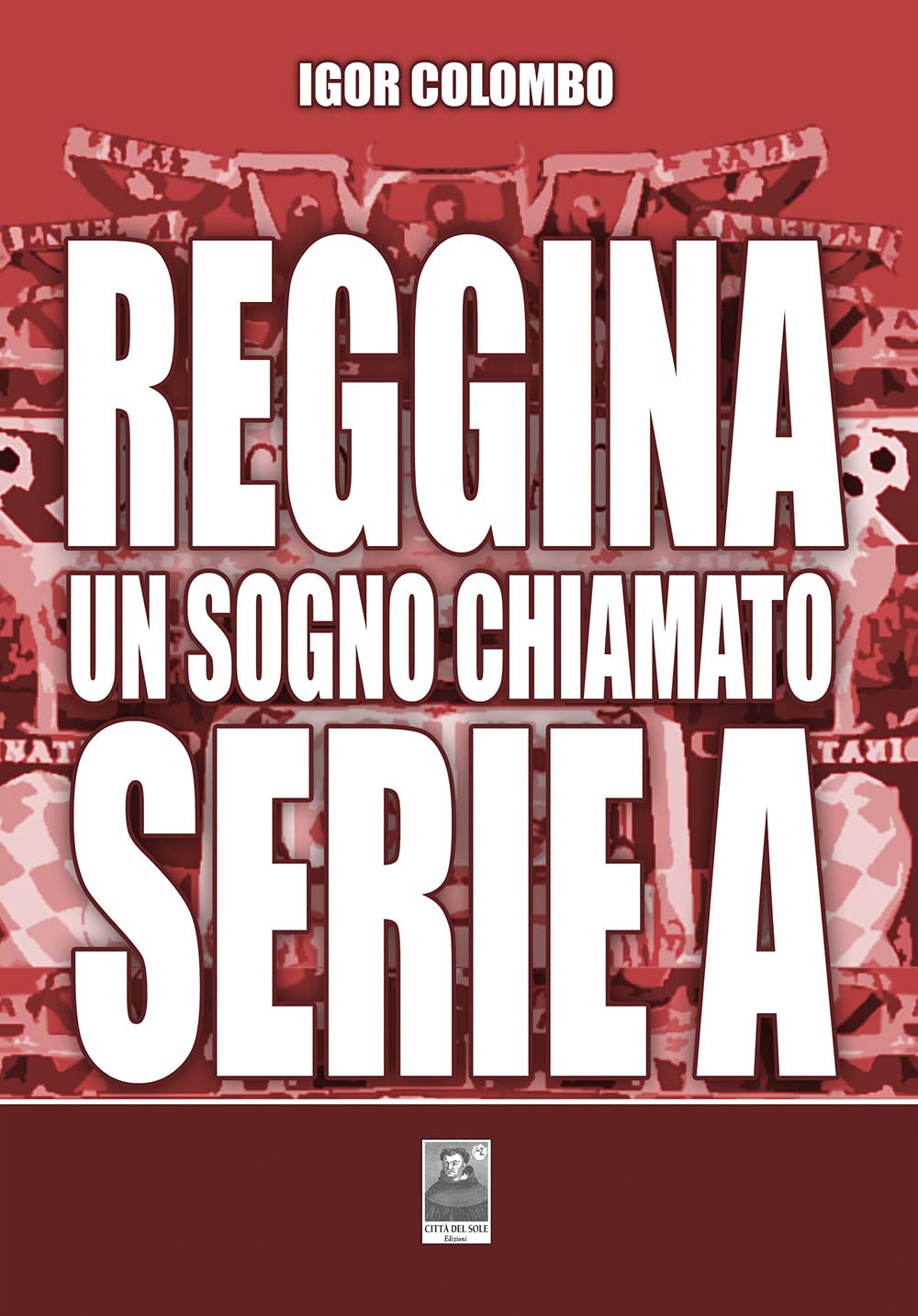 Reggina Un Sogno Chiamato Serie A - 4