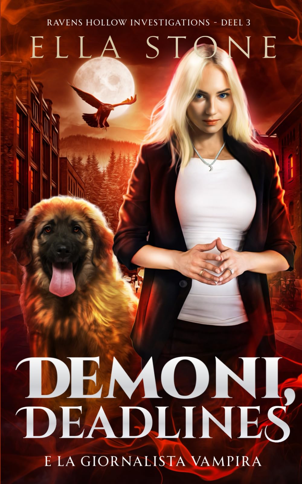 Demoni, Deadlines e la giornalista vampira: Un romanzo fantasy urbano emozionante: 3 (Serie Ravens Hollow Investigations)