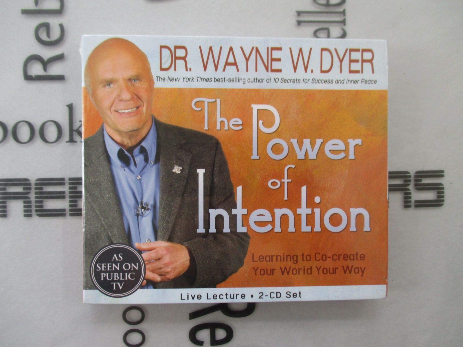 The Power of Intention 2-CD Set: Learning to Co-Create Your World Your Way Dyer, Wayne W.